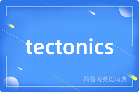 tectonics