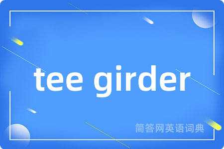 tee girder