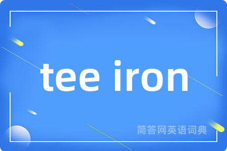 tee iron