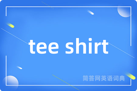 tee shirt