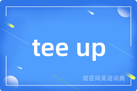 tee up
