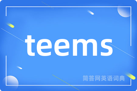 teems
