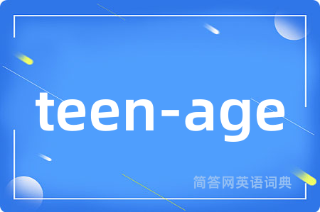 teen-age