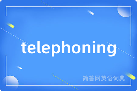 telephoning