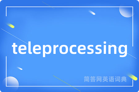 teleprocessing