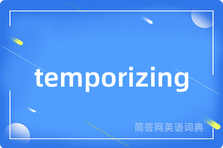 temporizing