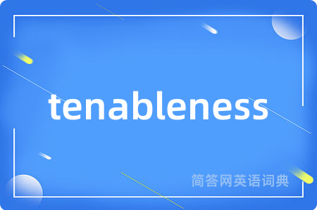 tenableness