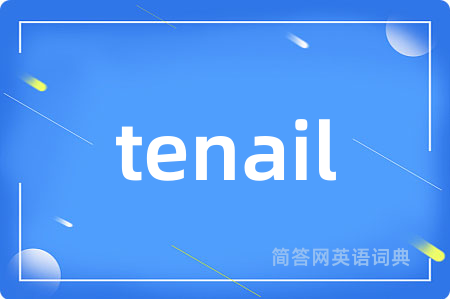 tenail
