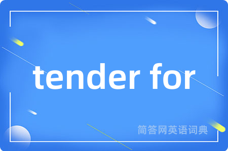 tender for