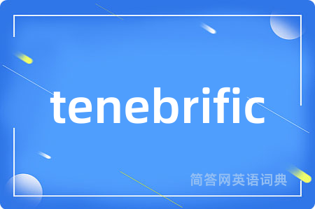 tenebrific