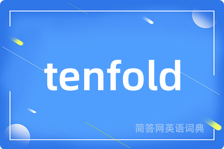 tenfold
