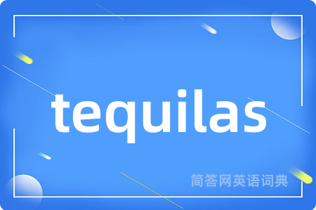 tequilas