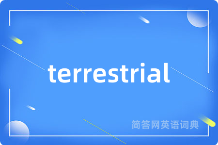 terrestrial