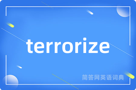 terrorize