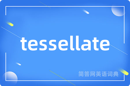 tessellate
