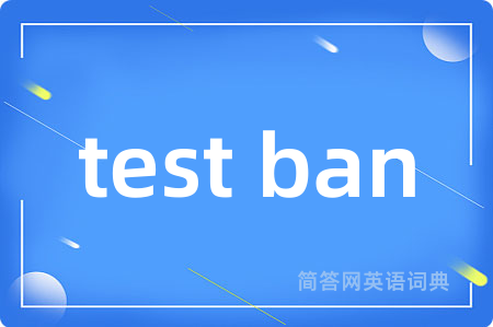 test ban