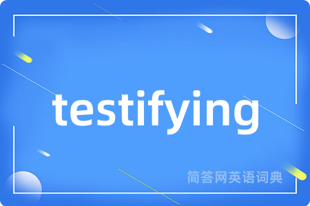 testifying