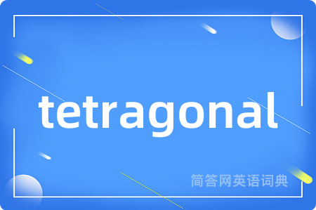 tetragonal