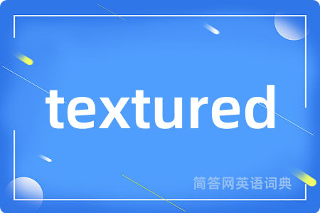 textured
