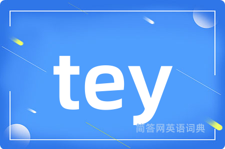 tey
