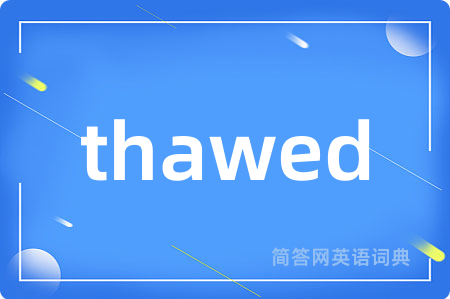 thawed