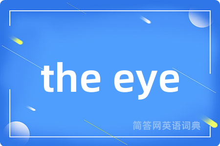 the eye