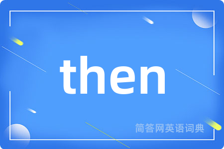 then