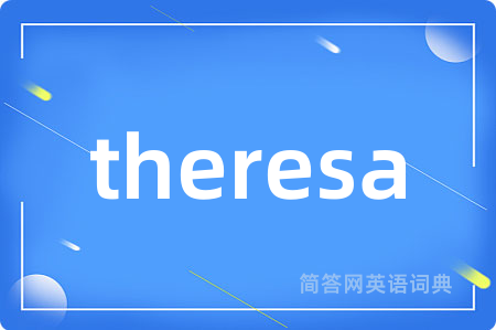 theresa