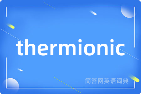 thermionic