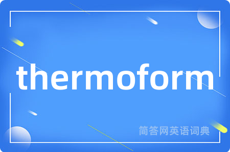 thermoform
