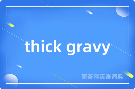 thick gravy