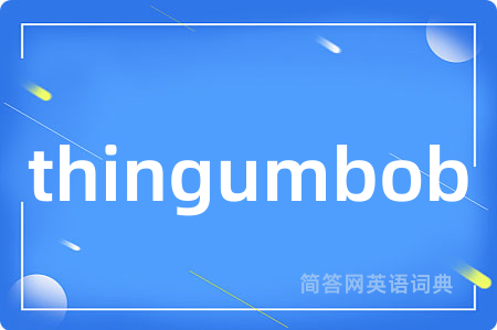 thingumbob