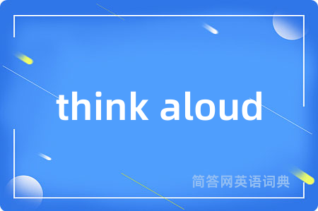 think aloud