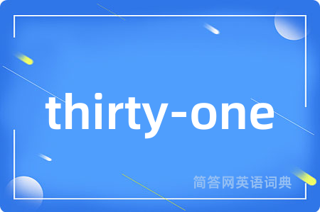 thirty-one