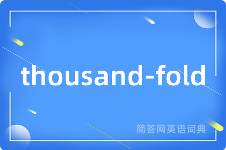 thousand-fold