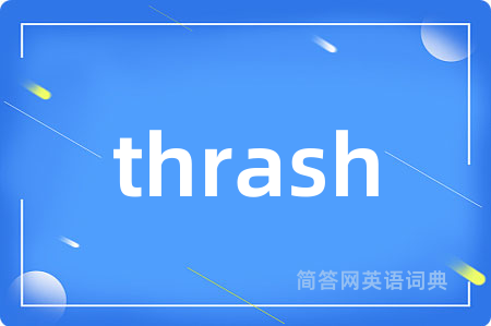thrash