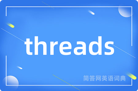 threads