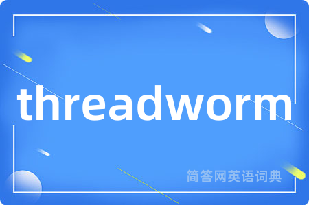 threadworm