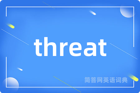 threat