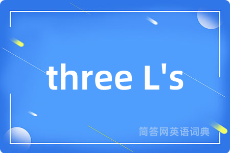 three L's