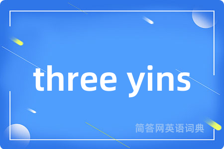 three yins