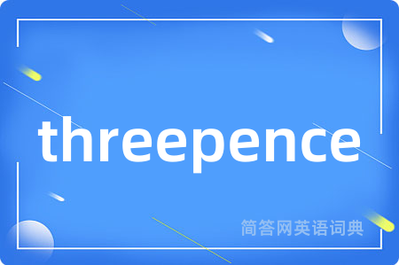 threepence