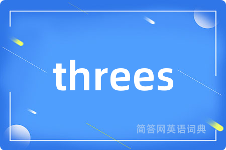 threes