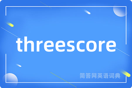 threescore