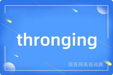 thronging
