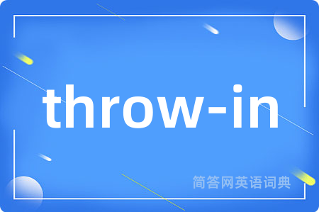 throw-in