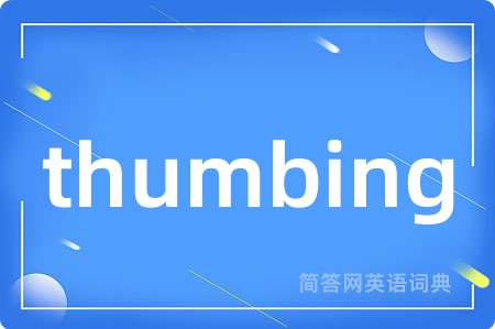 thumbing