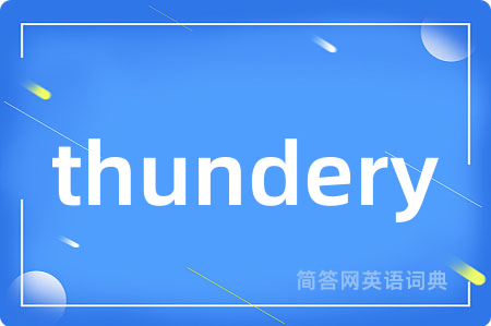 thundery