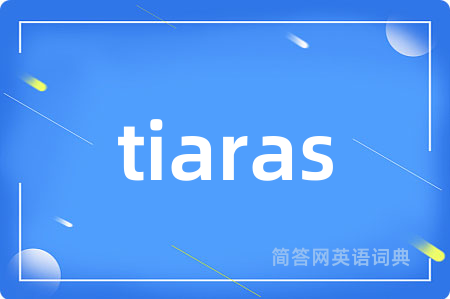 tiaras