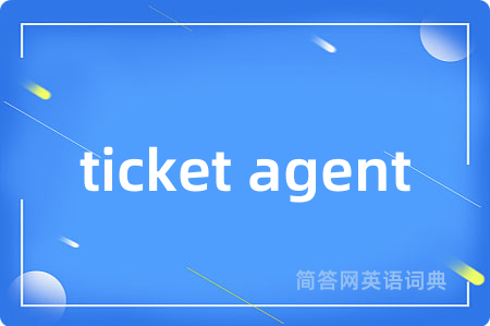 ticket agent
